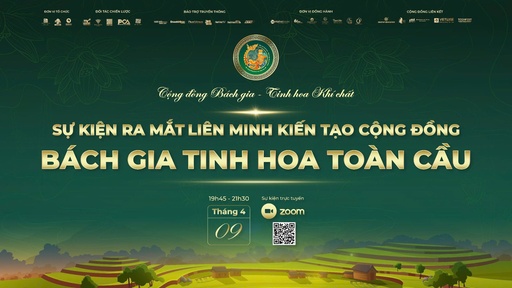 Mời tham dự sự kiện “Ra mắt Liên minh Kiến tạo Cộng đồng Bách Gia Tinh Hoa Toàn Cầu”