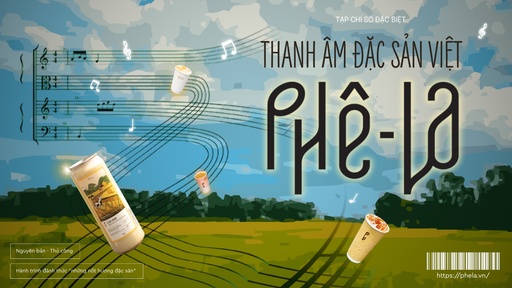 TẠP CHÍ PHÊ LA - THANH ÂM ĐẶC SẢN VIỆT