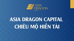 Asia Dragon Capital - Chiêu mộ hiền tài
