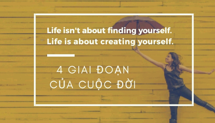 4 giai đoạn của đời
