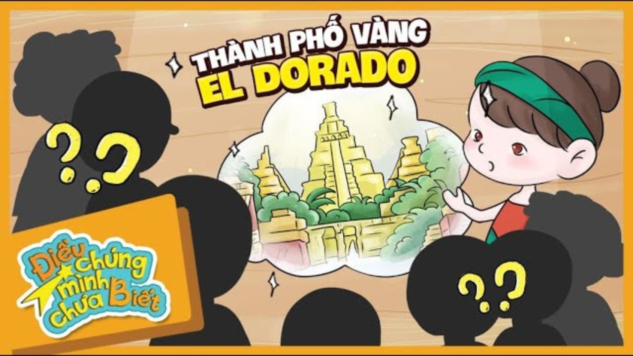 Truyền thuyết về thành phố vàng El Dorado