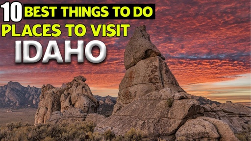 10 Best things to do in Idaho
